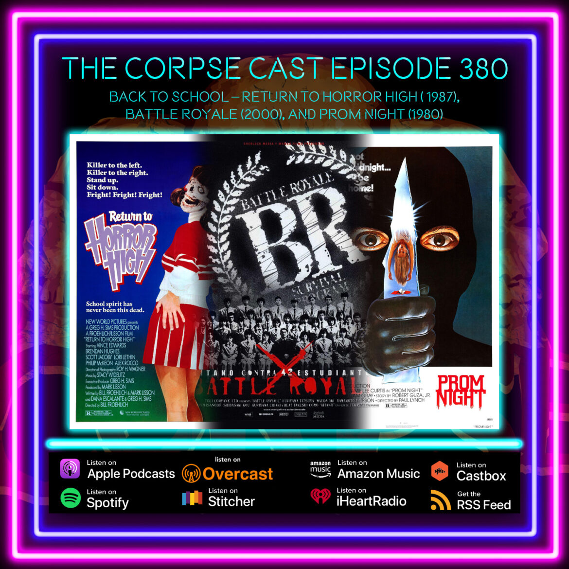 The Corpse Cast Episode 380 – Back to School! – Return to Horror High (1987), Battle Royale (2000), and Prom Night (1980)