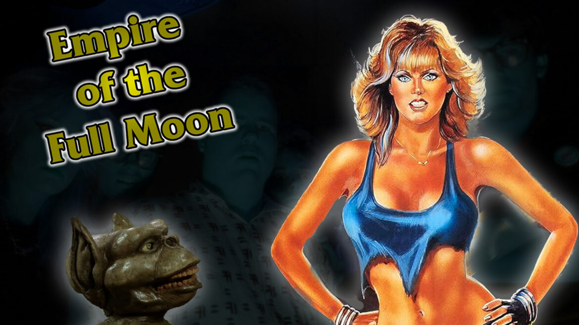 Empire of the Full Moon – Episode 27: Sorority Babes in the Slimeball Bowl-o-Rama (parts 1 and 2 from 1988 and 2022)