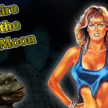 Empire of the Full Moon – Episode 27: Sorority Babes in the Slimeball Bowl-o-Rama (parts 1 and 2 from 1988 and 2022)