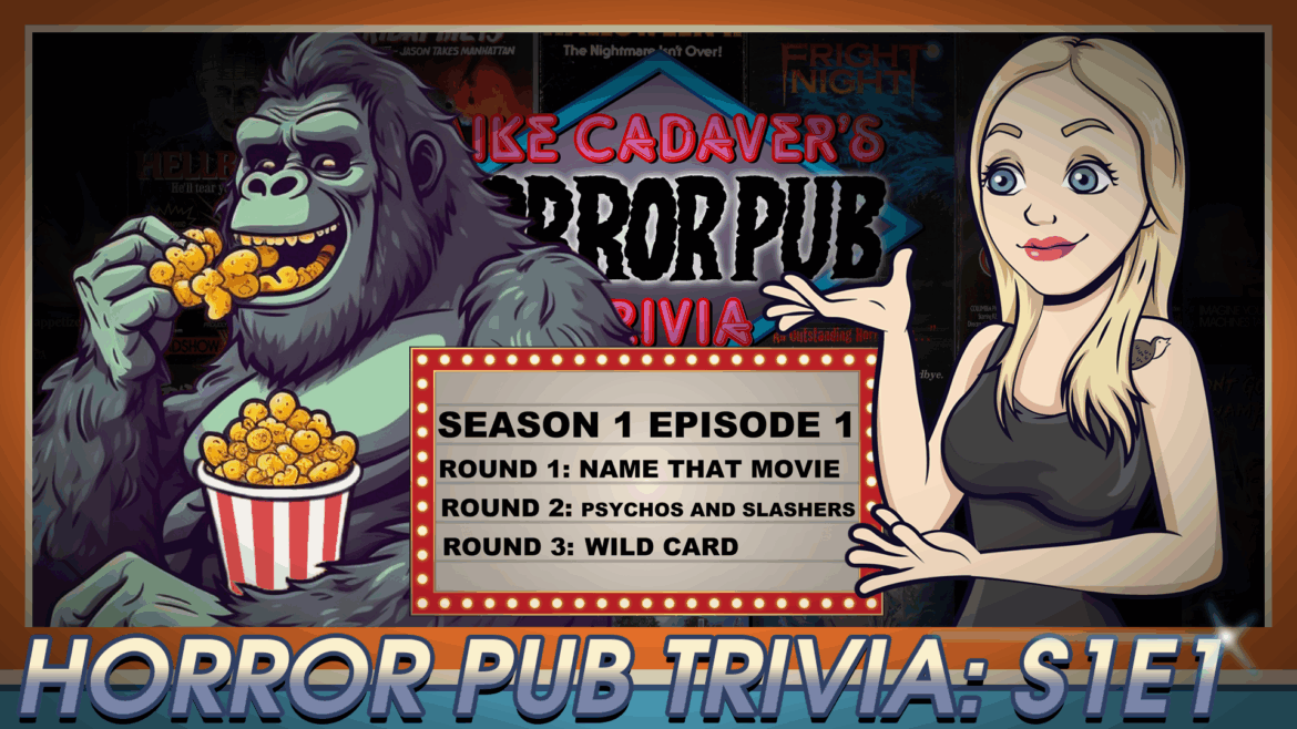Mike Cadaver’s Horror Pub Trivia Season 1 Episode 1