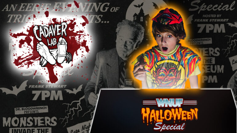 The Cadaver Lab: WNUF Halloween Special – The 80s VHS Broadcast So Creepy, But Was it Real?