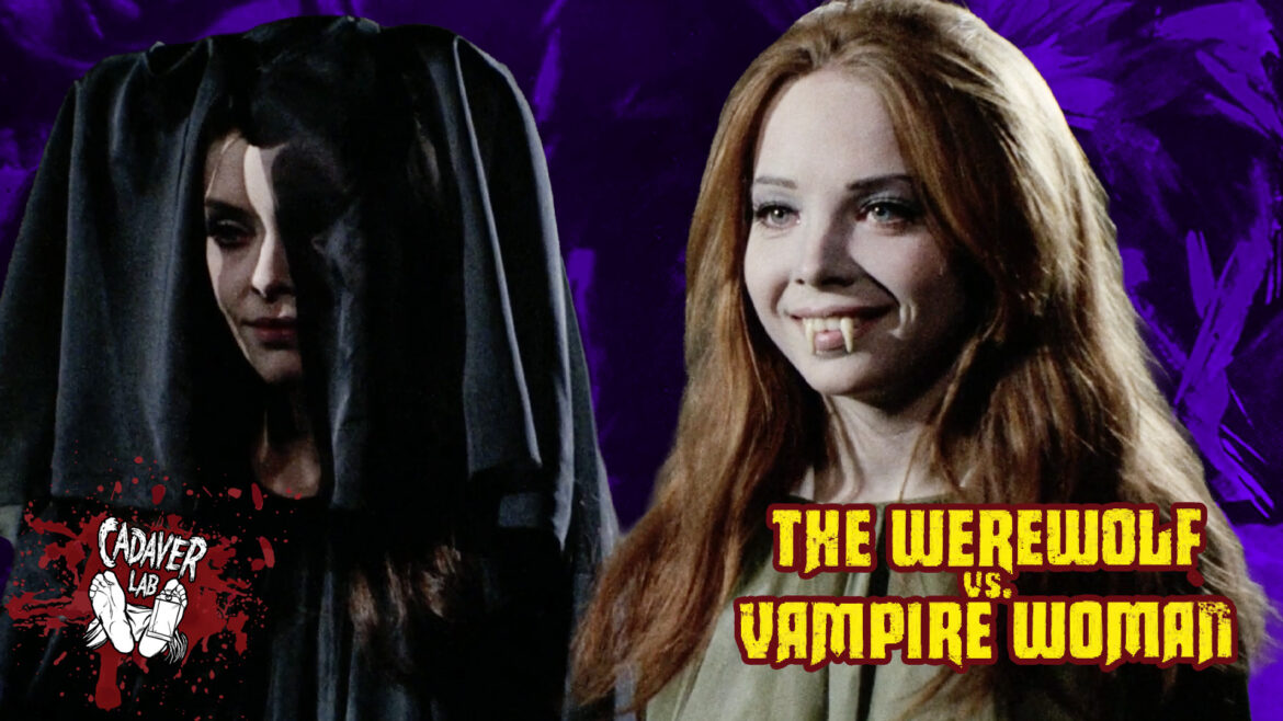 The Werewolf vs. the Vampire Woman 1972 – The Cadaver Lab