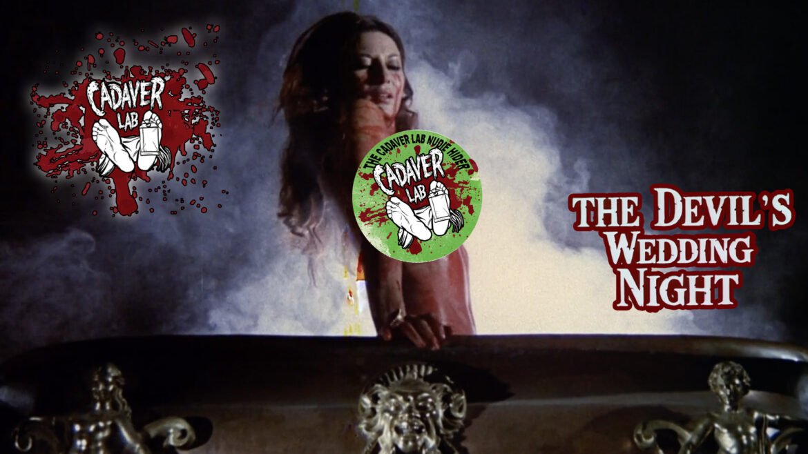 The Devil’s Wedding Night (1973) | Sleazy Gothic Horror at Its Finest – The Cadaver Lab