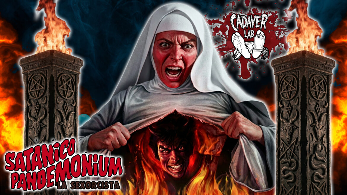 The Nun Who Fell in love… WITH SATAN | Satánico Pandemonium (1975) – The Cadaver Lab