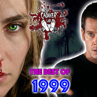 1999 Horror Was Better Than You Remember | The Definitive Top 10 – The Cadaver Lab