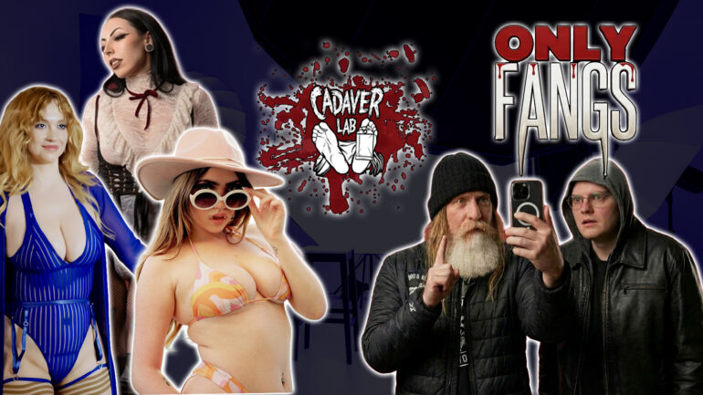 Vampires Start an OnlyFans… What Could Go Wrong? | The Cadaver Lab