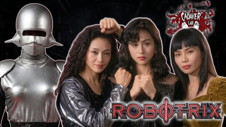 This Insane Hong Kong RoboCop Ripoff Has EVERYTHING – Robotrix (191) – The Cadaver Lab